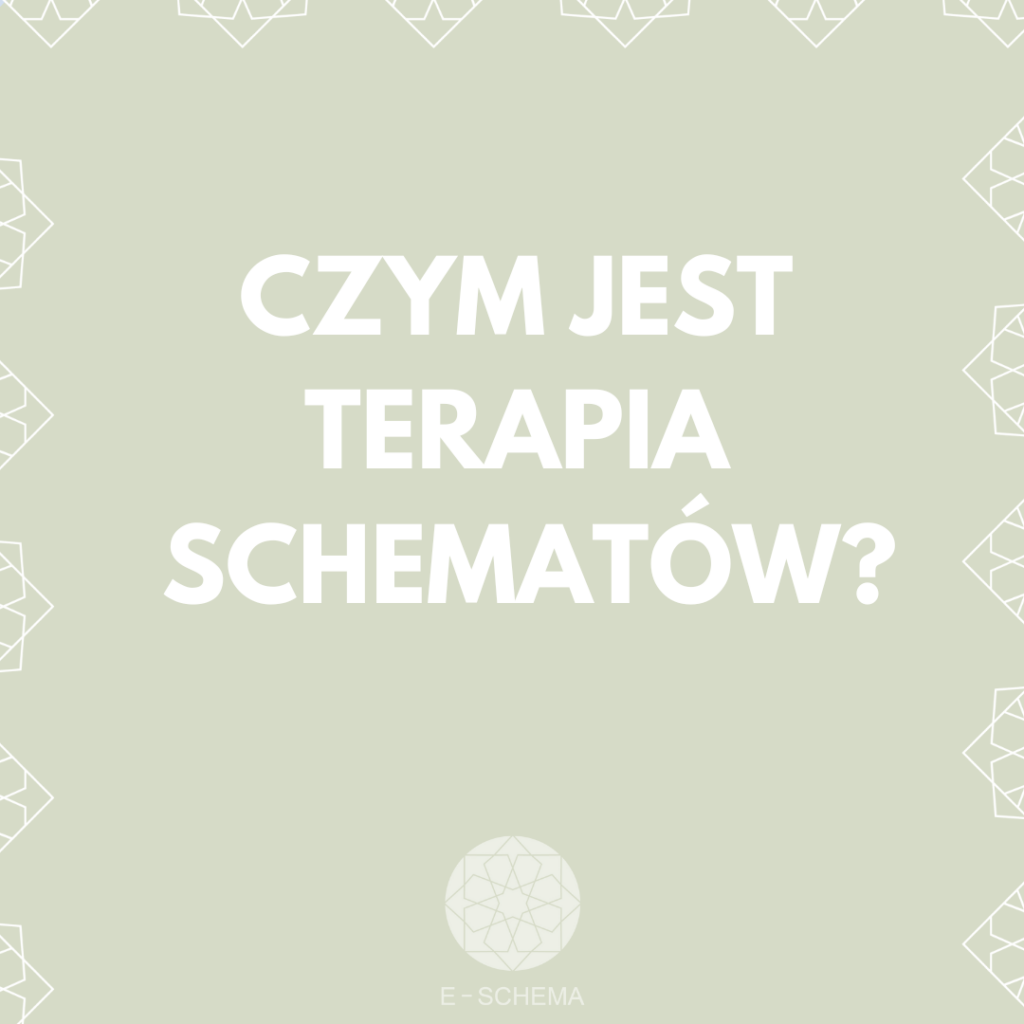 Czym Jest Terapia Schematów? Omówienie